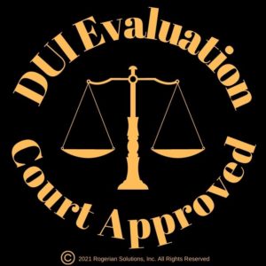 Court Ordered DUI Evaluation Court Approved DUI Evaluation